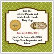 eclectic Paperie and Add a Little Dazzle Blog Hop (Day 2)