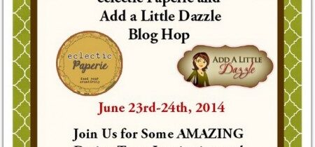 eclectic Paperie and Add a Little Dazzle Blog Hop (Day 2)